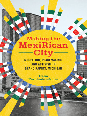 cover image of Making the MexiRican City